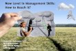 New Level in Management Skills: How to Reach it?