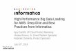 High Performance Big Data Loading for AWS: Deep Dive and Best Practices from Informatica