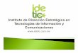 Presentación del IDETIC (Instituto de Desarrollo Estratégico de Tecnologías de la Información)