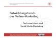 Entwicklungstrends des Online-Marketing: Suchmaschinen- und Social Media Marketing