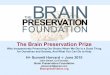 The Brain Preservation Prize - John Smart - H+ Summit @ Harvard