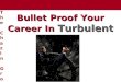 Bullet Proof Career The Chazin Group