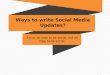 Ways to write Social Media Updates?