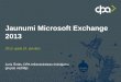 Microsoft exchange office 365 ea seminar 24.01.2013_juris_smits