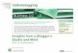 Videoblogging - Insights from a Blogger's Studio and Mind
