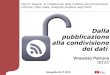 Fammi Sapere - 9 - Vincenzo Patruno - Open Data: dalla pubblicazione alla condivisione dei dati