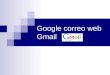 Gmail. Configura a tu gusto tu correo electrónico