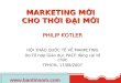 Buoi thuyet trinh cua Philip Kotler tai Vietnam - Marketing cho thoi dai moi