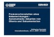 Frameworkevolution ohne Nebenwirkung - Automatische Adaption von Clients und Dokumentation