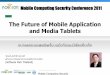 The Future of Mobile Application and Media Tablets