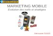 Marketing mobile "Evolution des outils et stratégies"