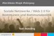 Soziale Netzwerke / Web 2.0 für Kommunen und Kommunalpolitik