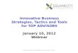 Innovative Business Strategies, Tactics and Tools for Top Advisors