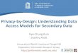Privacy-By-Design-Understanding Data Access Models for Secondary Data