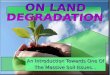 On Land Degradation