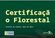 Certificação Florestal, maio 2012