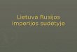 Lietuva Rusijos imperijos sudėtyje
