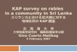 Knowledge, Attitude and Practice survey on rabies in a community in Sri Lanka