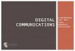 Communicating in a Digital World