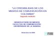 Informe sobre credibilidad de Medio de Comunicaciones en Colombia