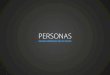 PERSONAS - Design orientado pelos dadosPersonas