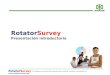 Rotator Survey