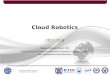 Cloud Robotics