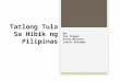 Tatlong tula sa hibik ng pilipinas fil presentation