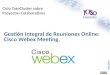Gestión Integral de Reuniones Online: Cisco Webex Meeting