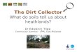 OPAL heathland conference 2013 - soils
