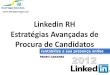 Webinario Linkedin recursos humanos   procura de candidatos - 25 outubro