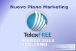 Nuovo Piano Telexfree Marzo 2014