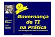 Governança de TI na Prática - Uma abordagem com base no IT Framework