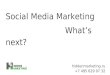 Social Media Marketing: What's next?