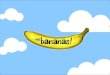 Campanha Bananas!