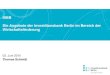 Überblick über die Angebote der IBB bei der Bankenfinanzierung. Thomas Schmidt, Investitionsbank Berlin