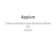 Automação para Aplicaticos Móveis - Testes Automáticos Utilizando Appium
