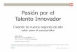 Pasion Por El  Talento  Innovador    Creacion De  Negocios  Innovadores    I V A N  V E R A   040110