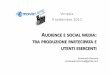 Emanuela Zaccone - Audience e social media: tra produzione partecipata e utenti esercenti