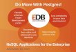 Do More with Postgres- NoSQL Applications for the Enterprise