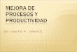 Mejora de-procesos-y-productividad-1204582597207309-4