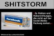 Shitstorm for Dummies