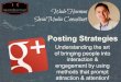 G+ Posting Strategies by Wade Harman