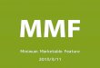 MMF : Minimum Marketable Feature