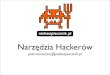 infoShare 2011 - Piotr Konieczny - Narzędzia Hackerów