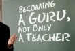Becoming a guru, not only a teacher