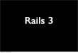 Ruby on Rails 3