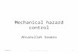 Mechanical hazard control