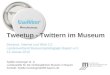 Tweetups - Twittern in Museen in Bayern