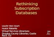 Rethinking Subscription Databases